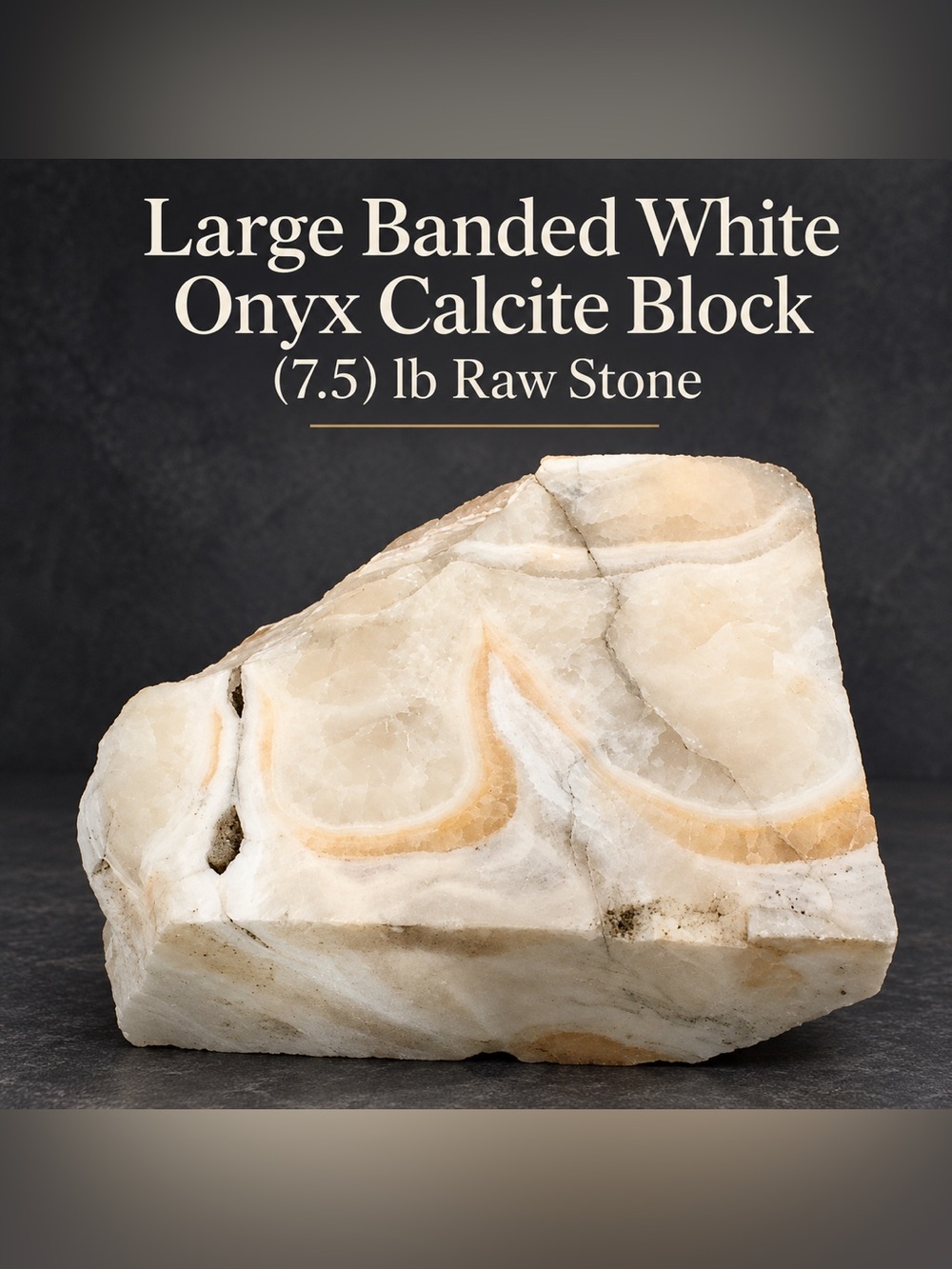 Large Banded White Onyx Calcite Block – 7.5 lb Raw Stone